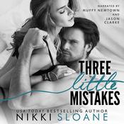 Three Little Mistakes by  Nikki Sloane audiobook