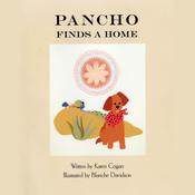 Pancho Finds A Home by  Karen Cogan audiobook