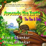 Avocado the Turtle: The One and Only by  Kiara Shankar audiobook