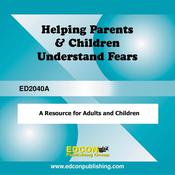 Helping Parents and Children Understand Fears by  EDCON Publishing audiobook