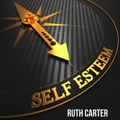 Self-Esteem by Ruth Carter audiobook