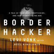 Border Hacker by  Levi Vonk audiobook
