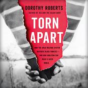 Torn Apart by  Dorothy Roberts audiobook