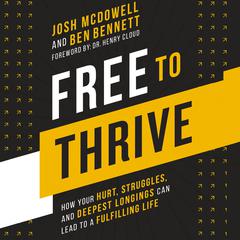 Free to Thrive by Josh McDowell audiobook
