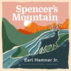 Spencer’s Mountain by Earl Hamner audiobook