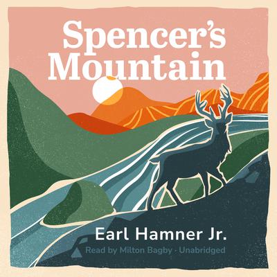 Spencer’s Mountain by Earl Hamner audiobook