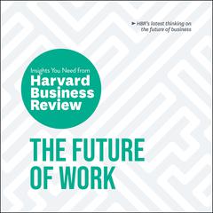 The Future of Work by Harvard Business Review audiobook