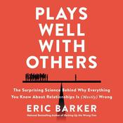 Plays Well with Others by  Eric Barker audiobook