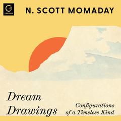Dream Drawings by N. Scott Momaday audiobook