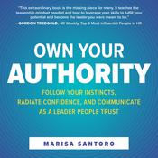 Own Your Authority by  Marisa Santoro audiobook