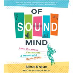 Of Sound Mind by Nina Kraus audiobook