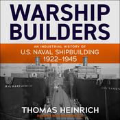 Warship Builders by  Thomas Heinrich audiobook
