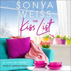 The Kiss List by Sonya Weiss audiobook