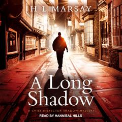 A Long Shadow by H.  L. Marsay audiobook