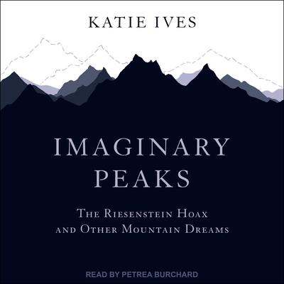 Imaginary Peaks by Katie Ives audiobook