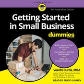 Getting Started in Small Business For Dummies by  Veechi Curtis MBA audiobook