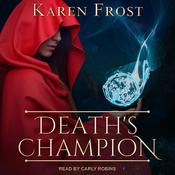 Death’s Champion by  Karen Frost audiobook