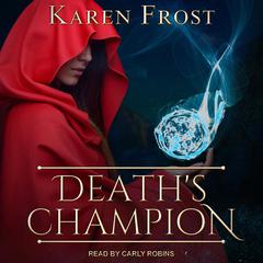 Death’s Champion by Karen Frost audiobook