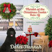 Murder at the Christmas Cookie Bakeoff by  Darci Hannah audiobook
