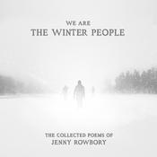 We Are The Winter People by  Jenny Rowbory audiobook