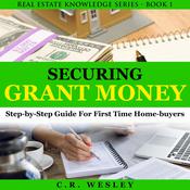 Securing Grant Money by  C.R. Wesley audiobook