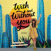 With and Without You by  Emily Wibberley audiobook