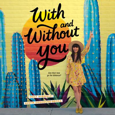 With and Without You by Emily Wibberley audiobook
