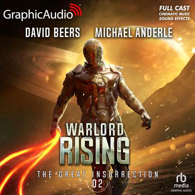 Warlord Rising [Dramatized Adaptation] by David Beers audiobook