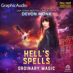 Hell's Spells [Dramatized Adaptation] by Devon Monk audiobook