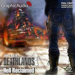 Hell Reclaimed [Dramatized Adaptation] by James Axler audiobook