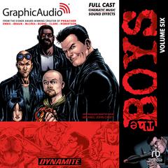 The Boys: Volume 6 [Dramatized Adaptation] by Garth Ennis audiobook