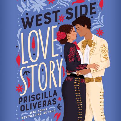 West Side Love Story by Priscilla Oliveras audiobook