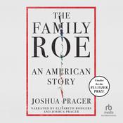 The Family Roe by  Joshua Prager audiobook