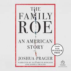The Family Roe by Joshua Prager audiobook