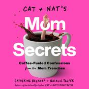 Cat and Nat's Mom Secrets by  Catherine Belknap audiobook