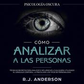 Cómo analizar a las personas by  R. J. Anderson audiobook