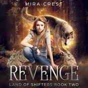 Revenge: Land of Shifters Book 2 by  Mira Crest audiobook