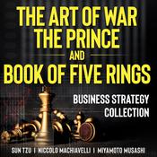 The Art of War, The Prince, and The Book of Five Rings by  Miyamoto Musashi audiobook