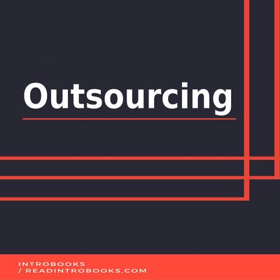 Outsourcing by Introbooks Team audiobook