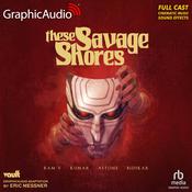 These Savage Shores [Dramatized Adaptation] by  Ram V audiobook