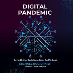 Digital Pandemic by Michael Bociurkiw audiobook