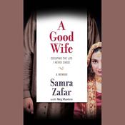 A Good Wife by  Samra Zafar audiobook