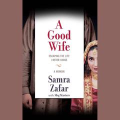 A Good Wife by Samra Zafar audiobook