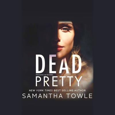 Dead Pretty by Samantha Towle audiobook