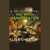 The Myth Manifestation by  Lisa Shearin audiobook