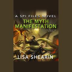 The Myth Manifestation by Lisa Shearin audiobook