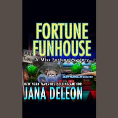 Fortune Funhouse by Jana DeLeon audiobook