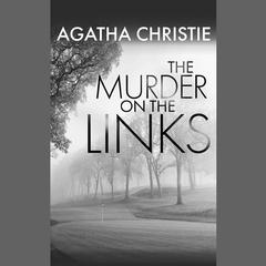 The Murder on the Links by Agatha Christie audiobook