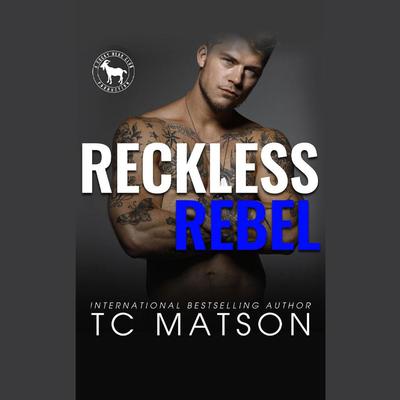 Reckless Rebel by TC Matson audiobook