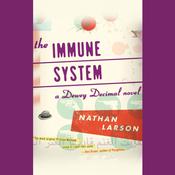 The Immune System by  Nathan Larson audiobook